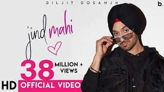 Jind Mahi (Official Video) | Diljit Dosanjh | Manni Sandhu I Gurnazar I New Punjabi Songs 2018 |