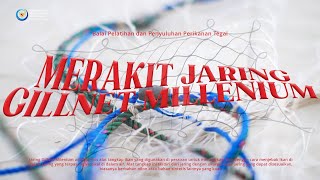 Cara Merakit Jaring Gillnet Millenium