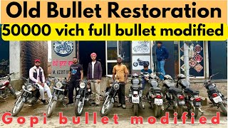 Gopi bullet modified || Cheap price bullet modified || old bullet restoration | second hand bullet