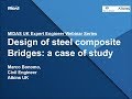 [MIDAS Expert Engineer Webinar] Case Study of Steel Composite Bridge Design