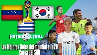 Los Mejores Goles del Mundial sub 20 Corea del Sur 2017 | Segunda Jornada