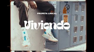 Profeta Lirical │VIVIENDO (Official Video)