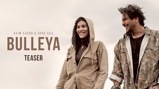 Asim Azhar & Shae Gill - Bulleya (Official Teaser) | Releasing on 30th May
