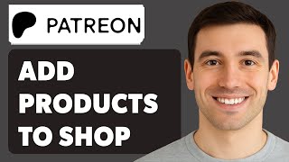 How To Add Products To Patreon Shop How To Sell Digital Products On Patreon [2025 Guide]