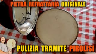 Pulizia pietra refrattaria ORIGINALE tramite PIROLISI - forno Ariete 909 pizza in 4 minuti