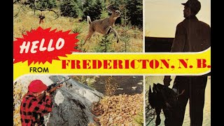 100 Old Pictures of Fredericton New Brunswick Canada [ Episode # 25 ]