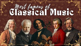 Top 31 Most Famous of Classical Music from Legendary Composers in One Single | Mozart, Vivaldi, Bach