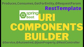 UriComponents Builder Query Param Implementation Example In SpringBoot