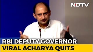 RBI Deputy Governor Viral Acharya Quits Months Before Term Ends: Sources