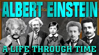 Albert Einstein: A Life Through Time (1879-1955)