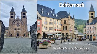 Echternach - the Oldest Town in Luxembourg