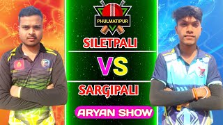 LIVE🔴 SARGIPALI VS SILETPALI: 🏆 PHULMATIPUR || 7th TENNIS BALL CRICKET CUP 2025