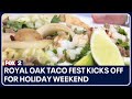 Royal Oak Taco Fest kicks off for holiday weekend