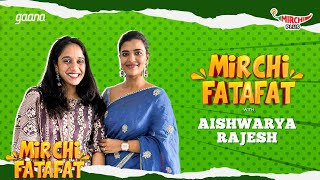 Mirchi Fatafat Ft Aishwarya Rajesh | Mirchi Aiswarya | Mirchi Telugu