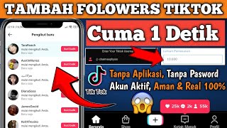 CARA NAMBAH FOLLOWERS INSTANT 2024!! Cara Menambah Followers Tiktok Tanpa Aplikasi