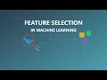 🔍 Feature Selection in Machine Learning