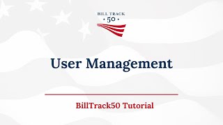 BillTrack50 Bill Tracking Software Tutorial - User Management