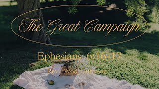 Ephesians 6:16-17 | The Great Campaign | Expository Preaching Academy | Rev. Woo Guhyeon