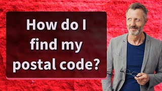 How do I find my postal code?