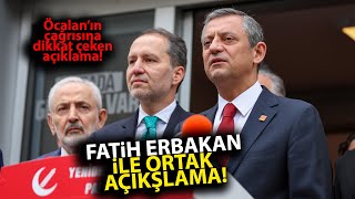 Özgür Özel ve Fatih Erbakan'dan ortak açıklama: Tek çözüm seçim sandığı!