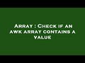 Array : Check if an awk array contains a value
