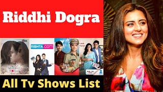 Riddhi Dogra All TV Serial list | Riddhi Dogra Indian Television Actress | REVIEW BOY