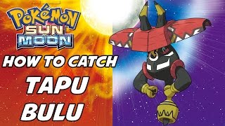 How to Catch Tapu Bulu in Pokemon Sun and Moon!