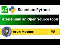 Is Selenium an Open Source tool? (Selenium Python - Part 8)