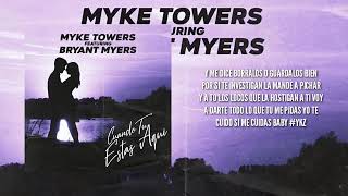 Myke Towers ft Bryant Myers  cuando estas  aqui [LETRA]