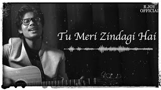 Tu Meri Zindagi Hai (Full Song) | R JOY | Aashiqui | New Cover 2020 | Rahul Roy | Kumar Sanu