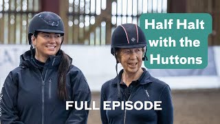 FULL EPISODE | Half Halt With The Huttons | Horse & Country