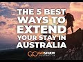 The 5 best ways to extend your stay in Australia