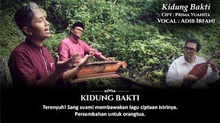 KIDUNG BAKTI - Adib Irfani (Kalimantan-Jawa Ethnic Song)