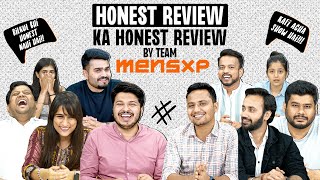 Honest Review ka Honest Review by Team MensXP | Shubham and Rrajesh  roast by Team MensXP