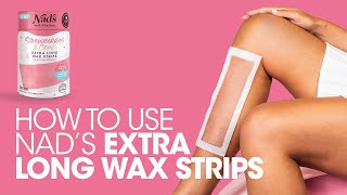 How to use Nad's Extra Long Wax Strips for Faster Waxing At Home - Step by step tutorial | demo