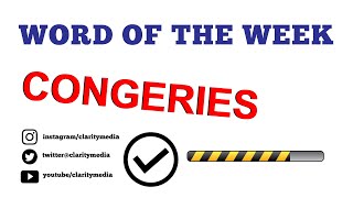 Word of the Week: Congeries