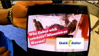 Who fishes with crickets — QuickBaiter Demo. No more excuses, GO FISHING
