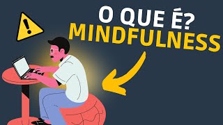 Atenção Plena Mindfulness (Isso é muito Poderoso)