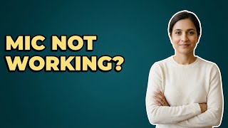 Why Is My Microphone Not Working For Telehealth?
