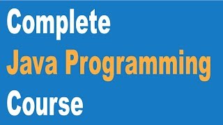 Java Programming Complete Tutorial for Beginners to Advance | Complete Java Training for all