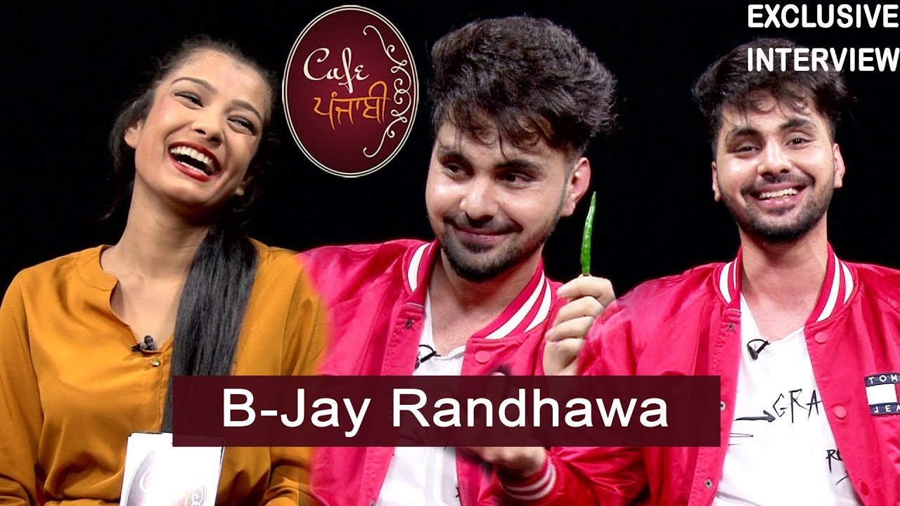 B-Jay Randhawa | Exclusive Interview | Cafe Punjabi | Channel Punjabi ...