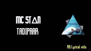 MC STAN - TADIPAAR LYRICS | LYRICAL VIDEO (TADIPAAR ALBUM) 2K20