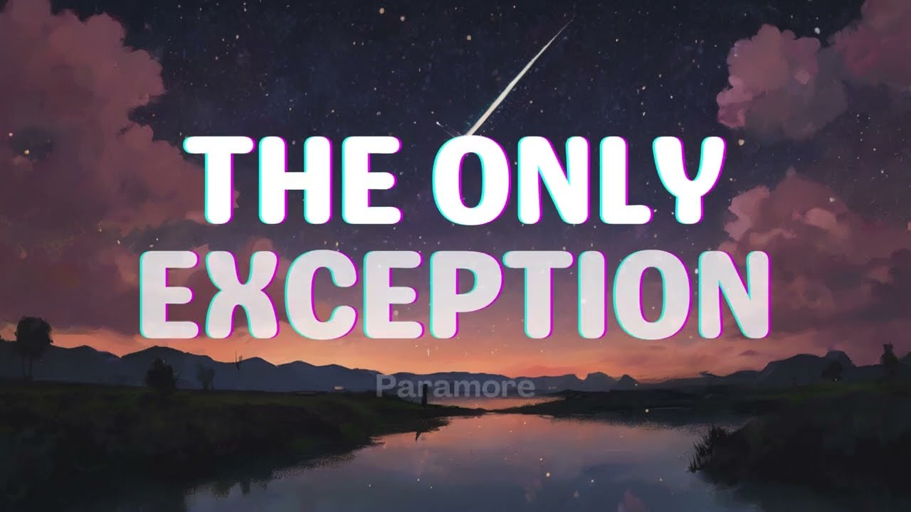 The Only Exception - Paramore (Lyrics) 🐝🎧 - YouTube