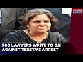 300 Lawyers Write To Chief Justice Against Teesta Setalvad's Arrest | Take Aim At Amit Shah