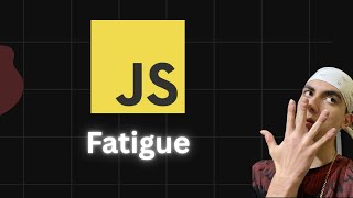 JavaScript fatigue [RANT]
