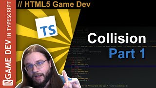 TypeScript WebGL Game Engine Tutorial #19 - Collision Part 1