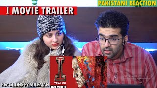 Pakistani Couple Reacts To " I " Movie Trailer | Chiyaan Vikram | Shankar