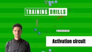 Activation Circuit with Technique and Coordination - Football Training Drill