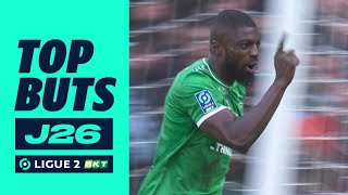 Top buts 26ème journée - Ligue 2 BKT / 2023-2024