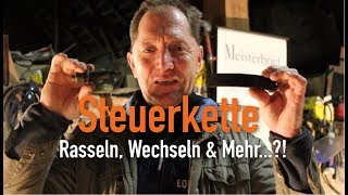 Steuerkette - Rasseln, Wechseln \u0026 Mehr...?! Erklärt vom Kfz Meister